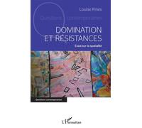 Domination Et Résistances - Essai Sur La Spatialité