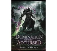 Domination of the Accursed