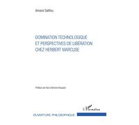 Domination technologique et perspectives de libération chez Herbert Marcuse - Amara Salifou - L'harmattan - broché - Etude