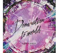 Domination to world【Blu-ray付生産限定盤】