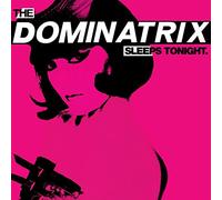 Dominatrix - The Dominatrix Sleeps Tonight [Import]