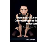Domineert Susan. Ontmoeting met de Meesters