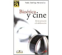 Domingo Moratalla, T: Bioética Y Cine