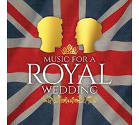 Various Performers Music for a Royal Wedding (CD) Album (Jewel Case)