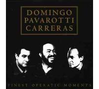 Domingo-Pavarotti & Carreras - Finest Operatic Moments [Import]