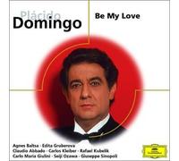 Domingo, Placido - Be My Love