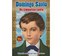 Domingo Savio. Un simpatico santo