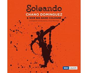 Dominguez Chano & Wdr Big Band Cologne - Soleando