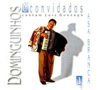 Dominguinhos & Convidados - Cantam Luiz Gonzaga 1