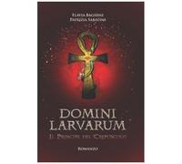 Domini Larvarum: Il Principe Del Crepuscolo