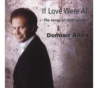 Dominic Alldis - If Love Were All: The Songs of Noel Coward [Import]