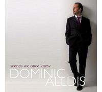 Dominic Alldis - Scenes We Once Knew
