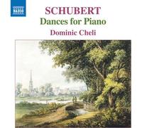 Dominic Cheli - Schubert: Dances For Piano [Compact Discs]