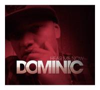 Dominic (Dance) - Hear Me Now [Import allemand]