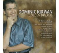 Dominic Kirwan - Golden Dreams [Import]