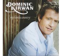 Dominic Kirwan - My Kinda Country [Import]