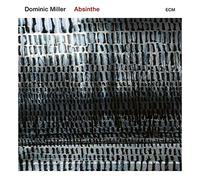 Dominic Miller: Absinthe