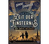Dominic Sandbro Weltgeschichte(n) - Zeit der Finsternis: Der Zweite Welt (Relié)