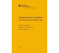 Dominican New Yorkers: A Socioeconomic Profile, 1990