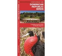 Dominican Republic Birds by Kavanagh & JamesPress & Waterford Kavanagh JamesPress Waterford (Auteur)