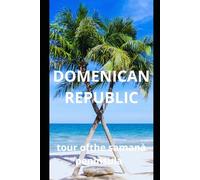 Dominican Republic: TOUR OF THE SAMANA PENINSULA