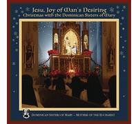 Dominican Sisters of Mary - Jesu, Joy of Man's. [Import]
