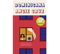 Dominicana by Angie Cruz Angie Cruz (Auteur)
