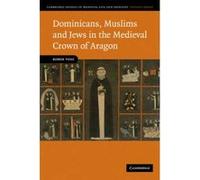 Dominicans, Muslims and Jews in the Medieval Crown of Aragon - [Version Originale] Robin Vose (Auteur)