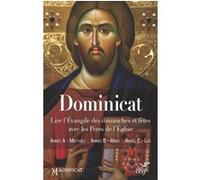 Dominicat - Lire l'Evangile des dimanches et fêtes avec les Pères de l'Eglise