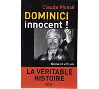 Dominici innocent ! La Véritable histoire