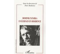 Dominik Tatarka Un écrivain en dissidence - Peter Brabenec - L'harmattan - broché - Biographie