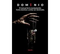 Dominio: El manual de la manipulación.