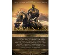 Dominion: An Anthology of Speculative Fiction from Africa and the African Diaspora