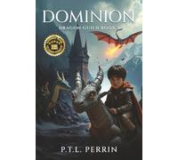Dominion: Dragon Guild Book 3