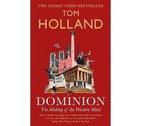 Tom Holland – Dominion – La formation de l'esprit occidental – Poche