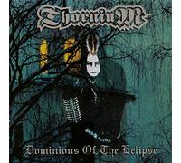 Thornium – Dominions of the Eclipse – CD – Édition Digipak (The Orchard)