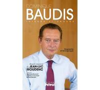 DOMINIQUE BAUDIS LIBRE ET INTEGRE