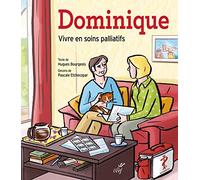 Dominique (BD). Une histoire de vie pour parler des soins palliatifs