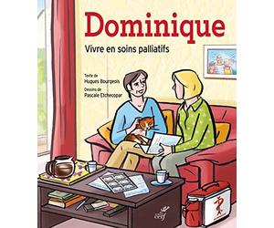 Dominique (BD). Une histoire de vie pour parler des soins palliatifs