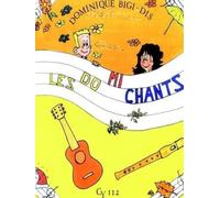 Dominique bigi-dis : les do mi chants - chant