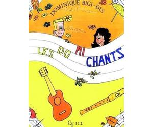 Dominique bigi-dis : les do mi chants - chant