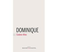 Dominique - Cookie Allez - Buchet-Chastel - broché - Roman