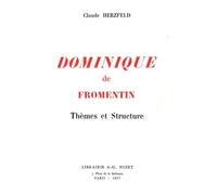 Dominique de Fromentin Thèmes et Structure - Claude Herzfeld - Nizet - broché - Essai