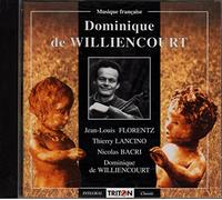 Dominique de Williencourt - Dominique de Williencourt - Oeuvres pour Violoncelle seul