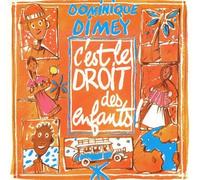 Dominique Dimey - C'est Le Droit des Enfants