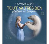 Dominique Dimey - Dominique Dimey - Tout Va Tres Bien Madame