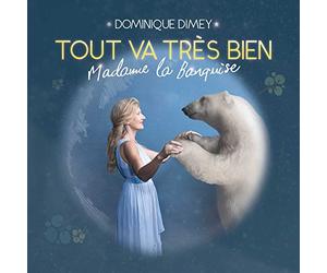 Dominique Dimey - Dominique Dimey - Tout Va Tres Bien Madame