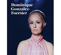 DOMINIQUE GONZALEZ-FOERSTER