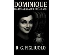 Dominique. La otra cara del Brillante