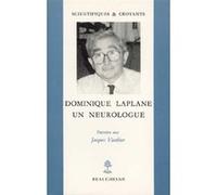 Dominique Laplane, un neurologue Jacques Vauthier (Auteur), Dominique Laplane (Auteur)